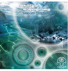 Chilled C'Quence - Dream Triggers