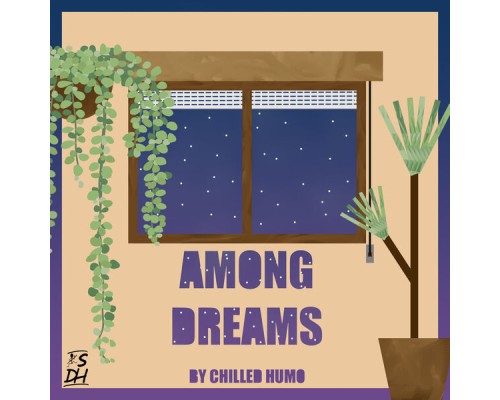 Chilled Humo - Among Dreams