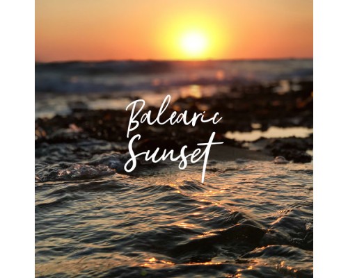 Chilled Ibiza - Balearic Sunset