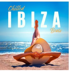 Chilled Ibiza - Chilled IBIZA Beats