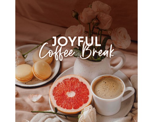 Chillhop Masters, After Work Chillout Zone - Joyful Coffee Break: Chillout Mix for Relaxation Chillhop Masters, After Work Chillout Zone - Joyful Coffee Break: Chillout Mix for Relaxation