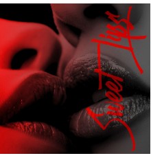 Chillhop Recordings, Tantric Sexuality Masters - Sweet Lips: Sensual Chillhop Mix