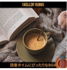 Chillin’ Birds, Takayuki Tanaka - 読書タイムにぴったりなbgm