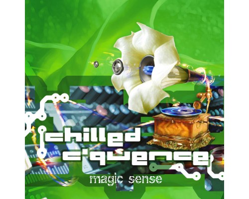 Chillled C' Quence - Magic Sence