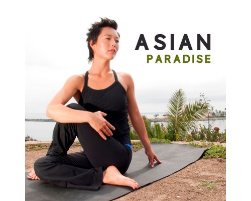 Chillout - Asian Paradise Chillout - Asian Paradise