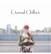 Chillout - Eternal Chillout