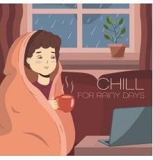 Chillout Café - Chill For Rainy Days: Autumn Compilation Of Calm And Relaxing Chillout Songs