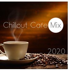 Chillout Café, Best of Hits - Chillout Cafe Mix 2020 -  Deep Relax, Relaxing Chillout Noises, Coffee, Lounge, Peaceful Vibrations, Calming Beats, Chill Out 2020