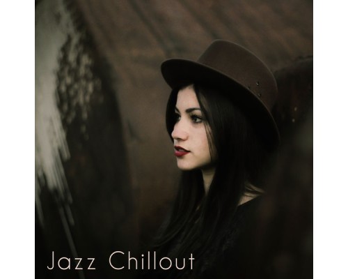 Chillout Jazz - Jazz Chillout