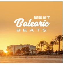 Chillout Lounge - Best Balearic Beats