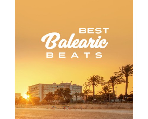 Chillout Lounge - Best Balearic Beats