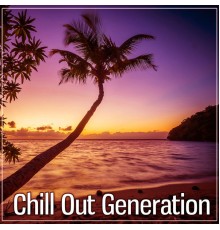 Chillout Lounge - Chill Out Generation – Chilled Beats, Chill Out Diamonds