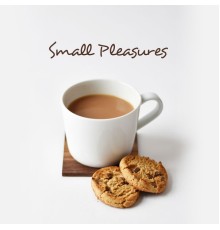Chillout Lounge Relax - Small Pleasures: Musical Compilation for Well-Being, Comfort and Relaxation
