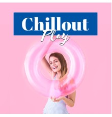 Chillout Sound Festival - Chillout Play