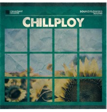 Chillploy - Soundflowers Sound