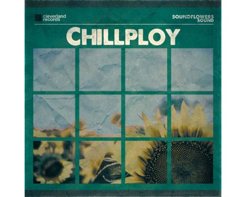 Chillploy - Soundflowers Sound