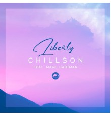 Chillson featuring Marc Hartman - Liberty