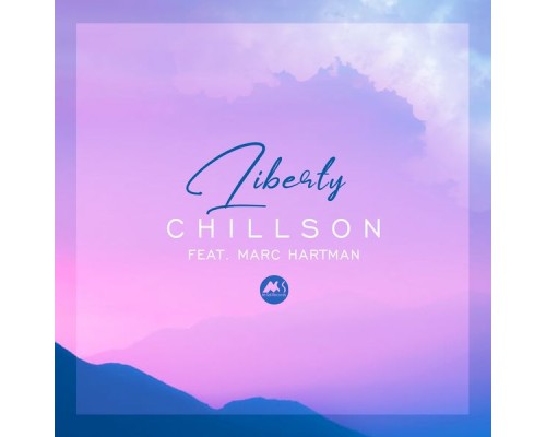 Chillson featuring Marc Hartman - Liberty