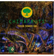 Chimarruts - Todos Somos Um (Live Session)