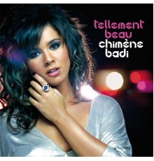 Chimène Badi - Tellement Beau