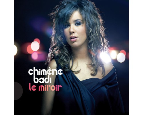 Chimène Badi - Le miroir