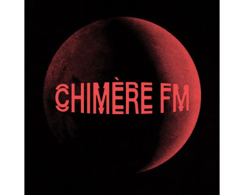 Chimère FM - Chimère FM