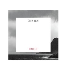 Chinaski - FRIHET