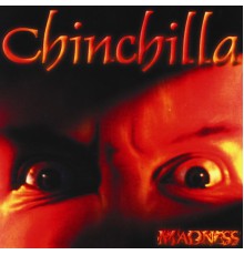 Chinchilla - Madness