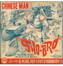 Chinese Man - Sho-Bro