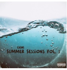 Chini - Summer Sessions, Vol. 1