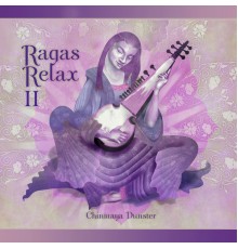 Chinmaya Dunster - Ragas Relax 2