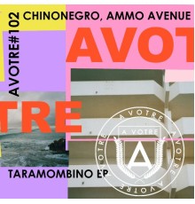 Chinonegro, Ammo Avenue - Taramombino EP