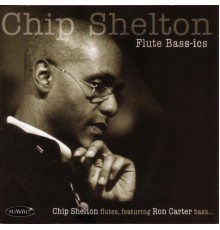 Chip Shelton - Flute Bass-Ics