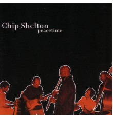 Chip Shelton - Peacetime