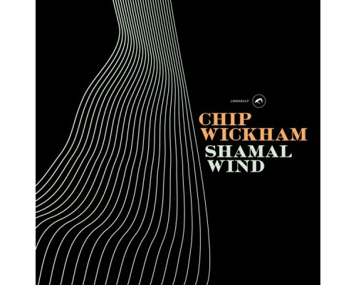 Chip Wickham - Shamal Wind