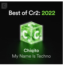 Chiqito - My Name Is Techno