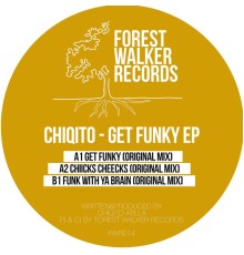 Chiqito - Get Funky EP