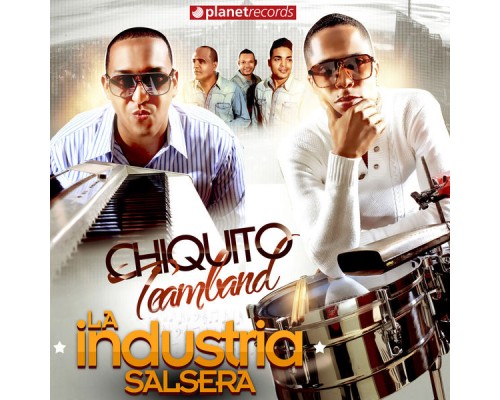 Chiquito Team Band - La Industria Salsera