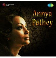 Chitra Singh - Annya Pathey