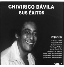 Chivirico Davila - Chivirio Davila Sus Exitos Vol 1