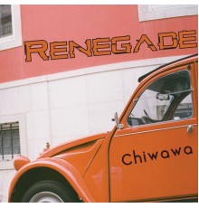 Chiwawa - Renegade