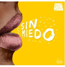 ChocQuibTown - Sin Miedo