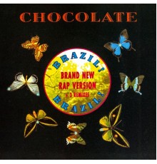 Chocolate - Brazil! Brazil!