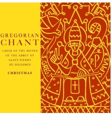 Choir of the Monks of the Abbey of Saint Pierre de Solesmes - Gregorian Chant Christmas