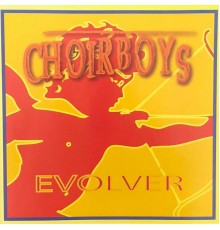 Choirboys - Evolver