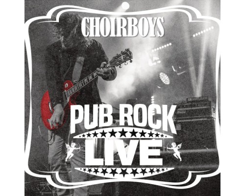 Choirboys - Pub Rock (Live)