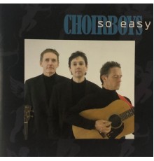 Choirboys - So Easy