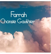 Chonsie Gauthier - Farrah