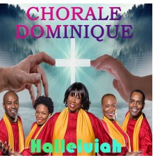 Chorale Dominique - Halleluiah