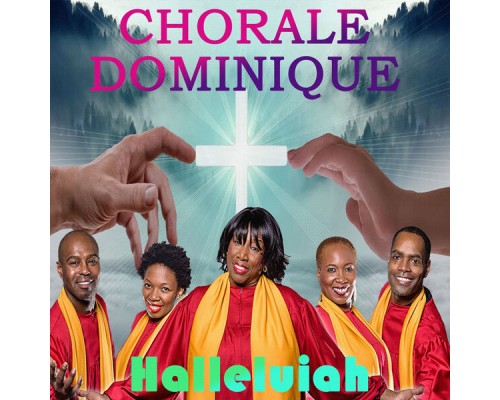 Chorale Dominique - Halleluiah